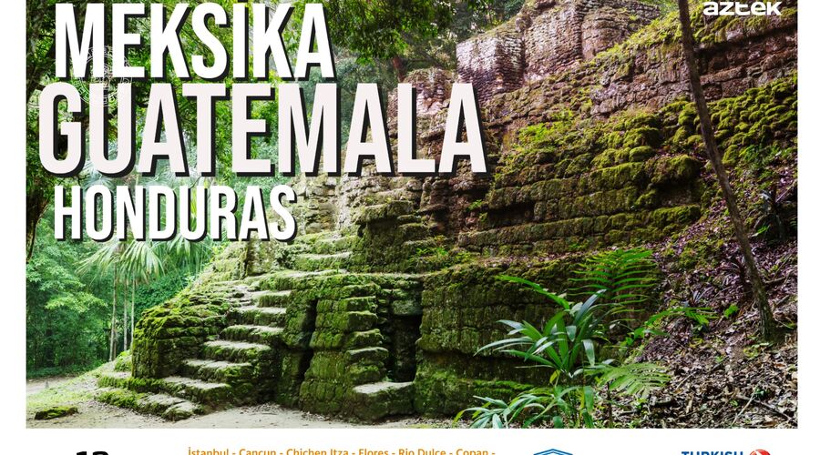 MEKSİKA GUATEMALA HONDURAS - MEX CUN - THY